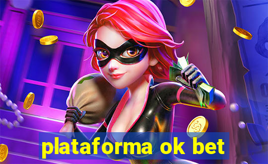 plataforma ok bet